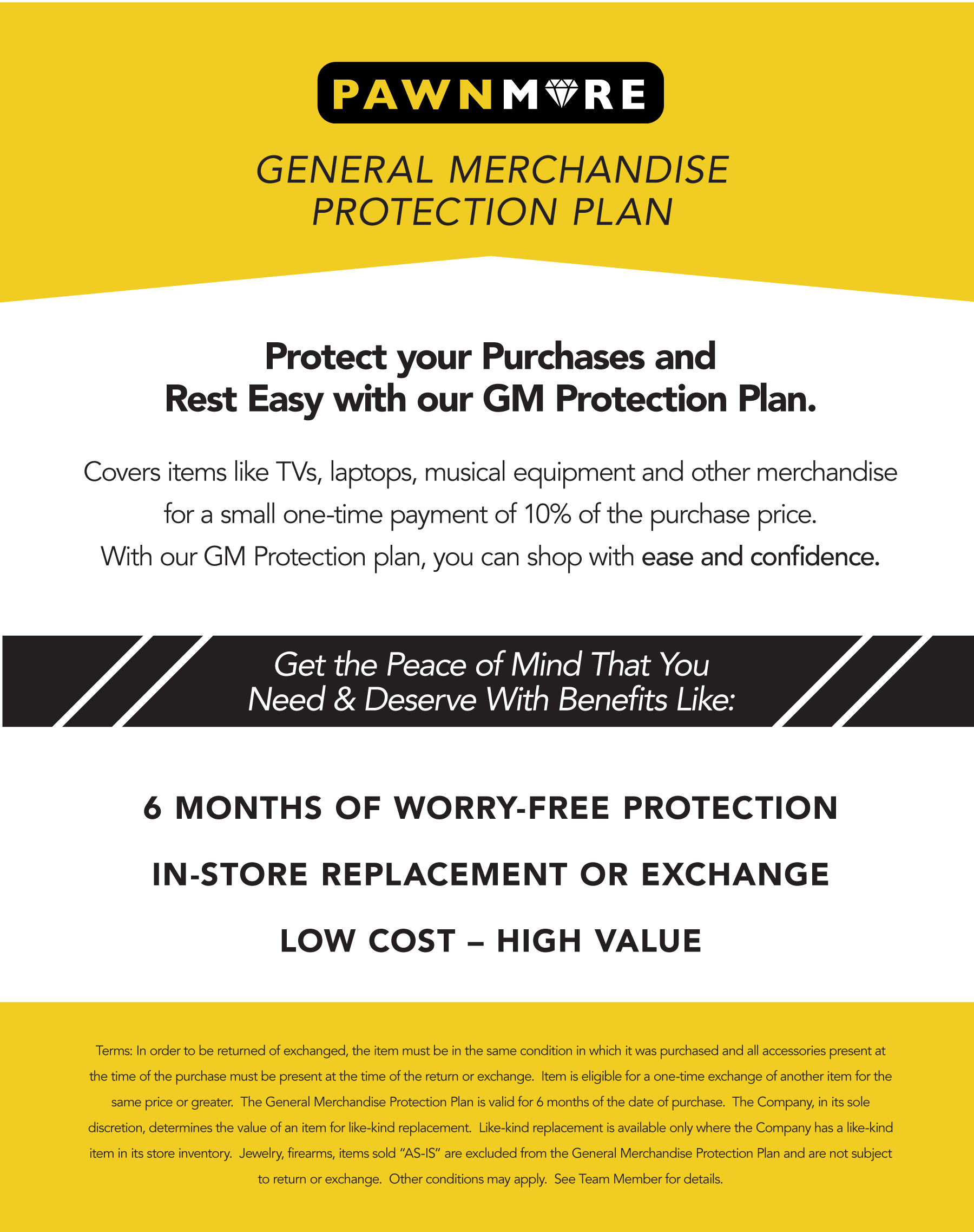 Description of the general merchandise protection plan. For 10% of the purchase price, you get 6 months of worry-free protection, and in-store replacement or exchange